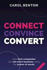 Connect, Convince, Convert 