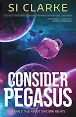 Consider Pegasus: A space tale about unicorn rights 