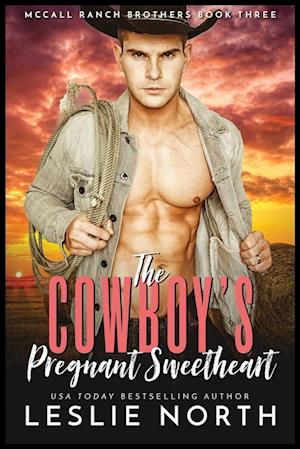 The Cowboy's Pregnant Sweetheart
