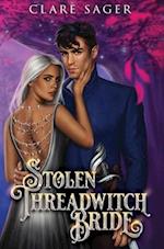 Stolen Threadwitch Bride 