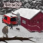 The Snow Dog & The Robin 