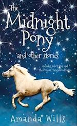 The Midnight Pony and other stories: Includes Juno's Foal and The Pony of Tanglewood Farm 