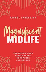 Magnificent Midlife