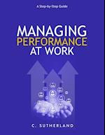Managing Performance at Work: A step-by-step guide 
