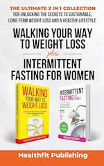 Walking Your Way to Weight Loss Plus Intermittent Fasting for Women