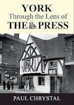 York Through The Lens of The Press