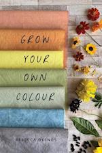 Grow Your Own Colour 