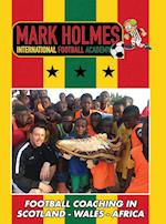 Mark Holmes International Football Academy 