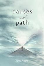 Pauses on the Path 