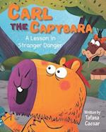 Carl the Capybara: A Lesson in Stranger Danger 