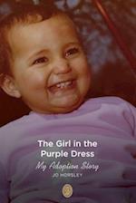 The Girl in the Purple Dress: My Adoption Story 