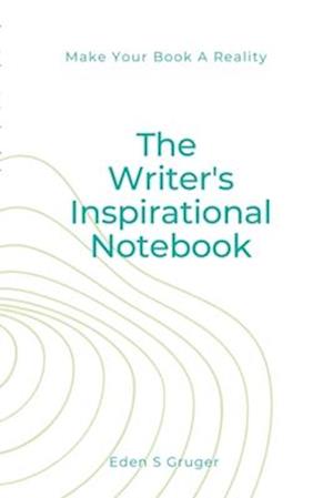 The Writer's Inspirational Notebook