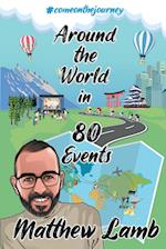 Around the World in 80 Events 