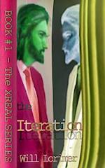 THE ITERATION: Book 1 of the XREAL Series 