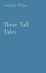 Three Tall Tales 