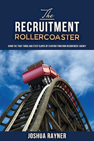 The Recruitment Rollercoaster