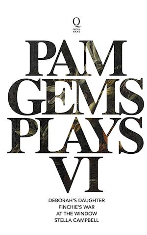 Pam Gems Plays 6