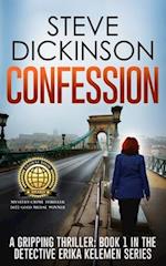 Confession: A Gripping Thriller: Book 1 in the Detective Erika Kelemen Series 