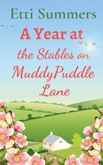 A Year at The Stables on Muddypuddle Lane 