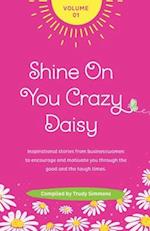 Shine On You Crazy Daisy 