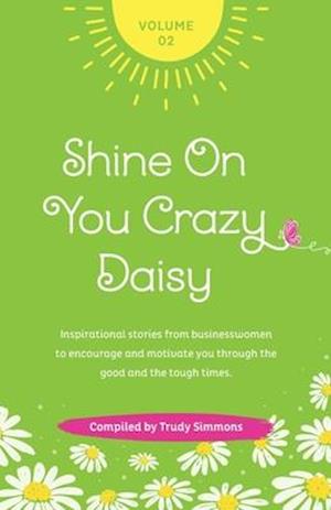 Shine on You Crazy Daisy - Volume 2