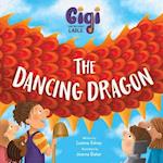 Gigi and the Giant Ladle: The Dancing Dragon 