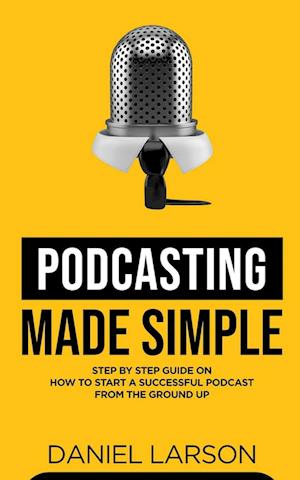 Podcasting Made Simple