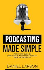 Podcasting Made Simple 