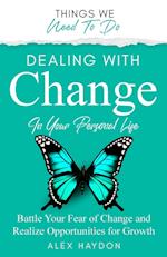 Dealing With Change In Your Personal Life 