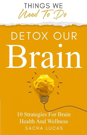 Detox Our Brain