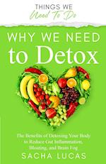 Why We Need To Detox 