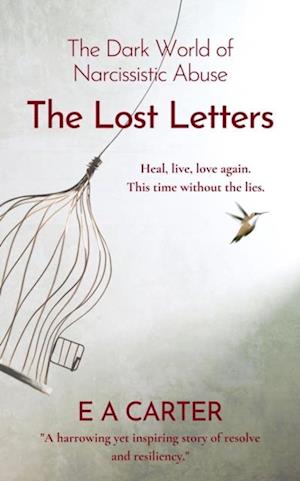 Lost Letters: The Dark World of Narcissistic Abuse