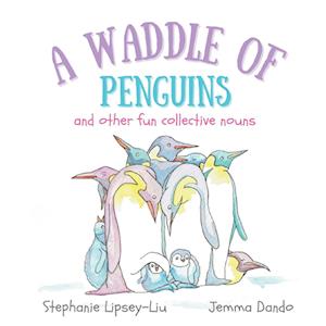 A Waddle of Penguins and other fun collective nouns