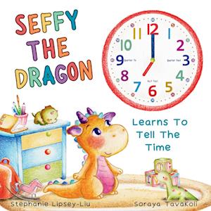 Seffy The Dragon Learns To Tell The Time