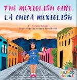 The Mexiglish Girl / La Chica Mexiglish 