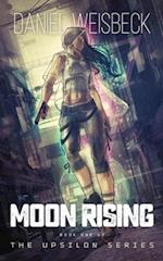 Moon Rising, Book One of the Upsilon Series 