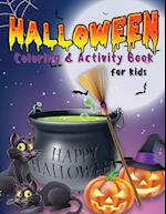 Halloween Coloring & Activity Book for Kids: Coloring Pages, Maze Game, Dot to Dot, Word Search How to Draw,.. And More | Gift For Happy Halloween 