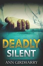 Deadly Silent: a Gripping Crime Thriller 