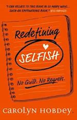 Redefining Selfish