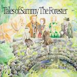 Tales of Sammy The Forester