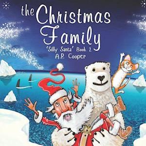 The Christmas Family : Silly Santa Book 2