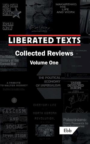 Liberated Texts, Collected Reviews