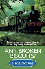 Any Broken Biscuits? 