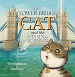 The Tower Bridge Cat and the Missing Button
