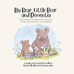 Big Bear, Little Bear and Dementia