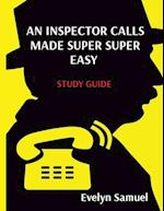 AN INSPECTOR CALLS MADE SUPER SUPER EASY