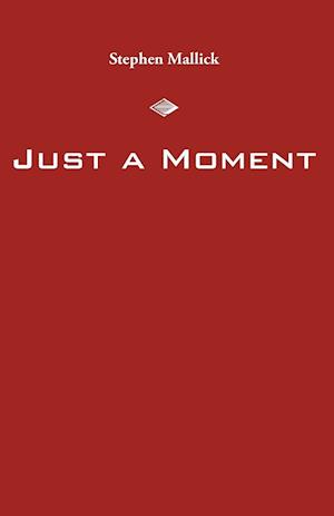 Just a Moment