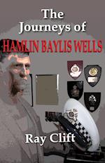 Journeys of Hamlin Baylis Wells
