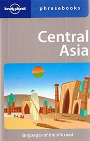 Central Asia Phrasebook, Lonely Planet (2nd ed. july 08)
