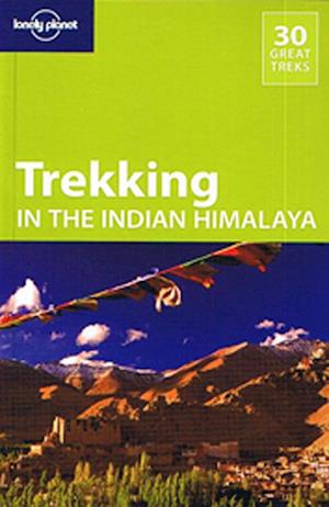 Trekking in the Indian Himalaya*, Lonely Planet (5th ed. Oct. 09)